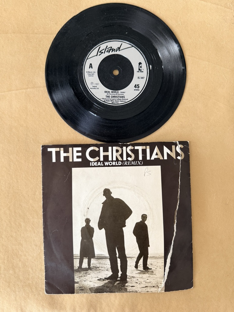 The Christians Vinyl 7" Single Ideal World Remix & Say It Isn't So