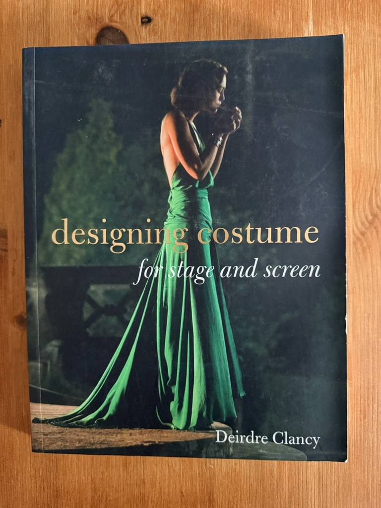 Designing Costume for Stage and Screen by Deirdre Clancy Book
