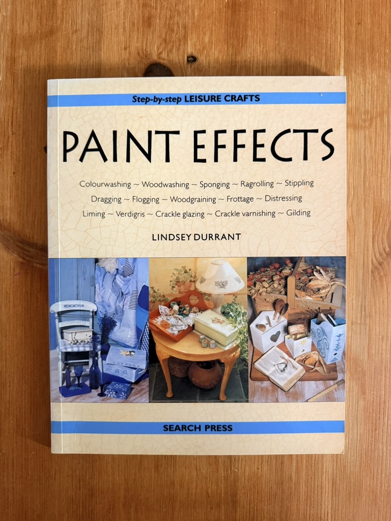 Paint Effects by Lindsey Durrant Step-by-step Leisure Crafts Book