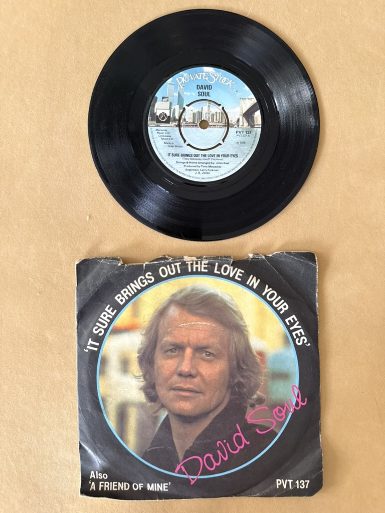 David Soul Black Vinyl 7" Single It Sure Brings Out The Love In Your Eyes / A Friend Of Mine Record