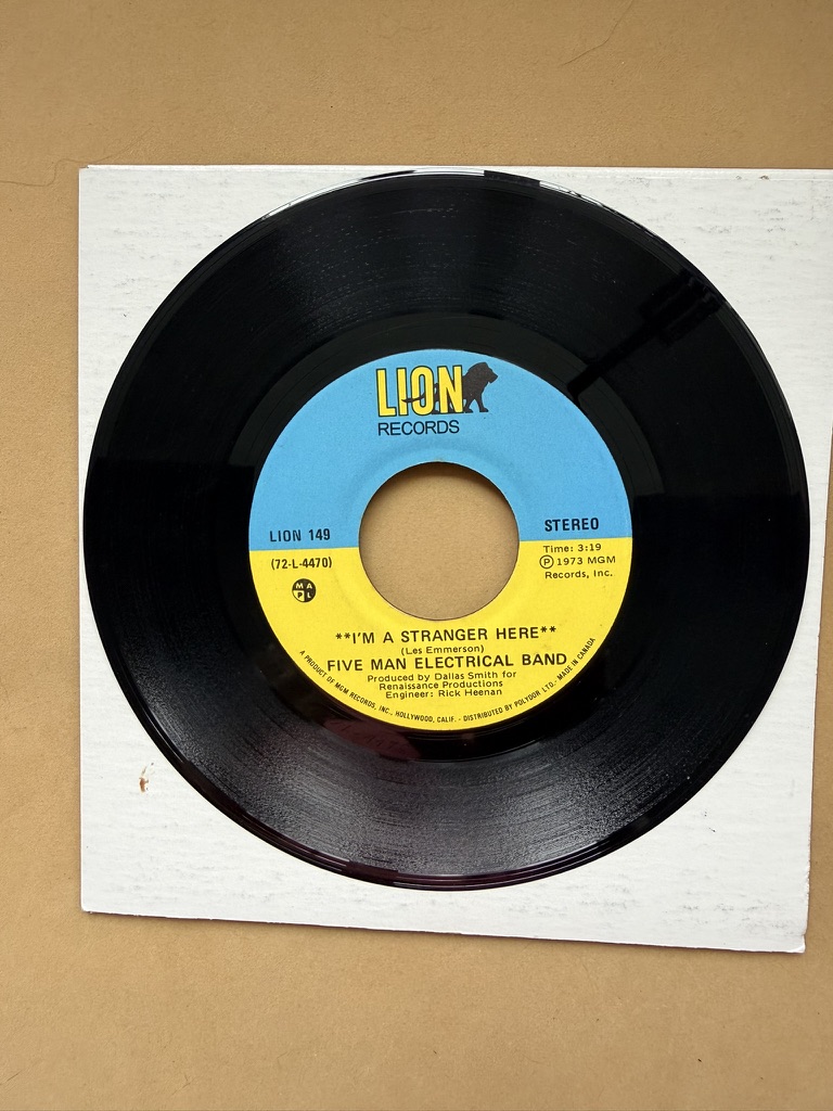 Five Man Electrical Band Lion Records Vinyl 7-inch Single 45RPM I'm a Stranger Here Doin' the best we can rag 1973