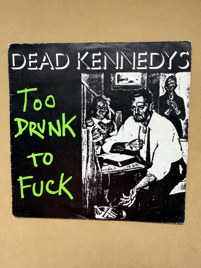 Dead Kennedys Too Drunk To Fuck Vinyl Single SLEEVE ONLY