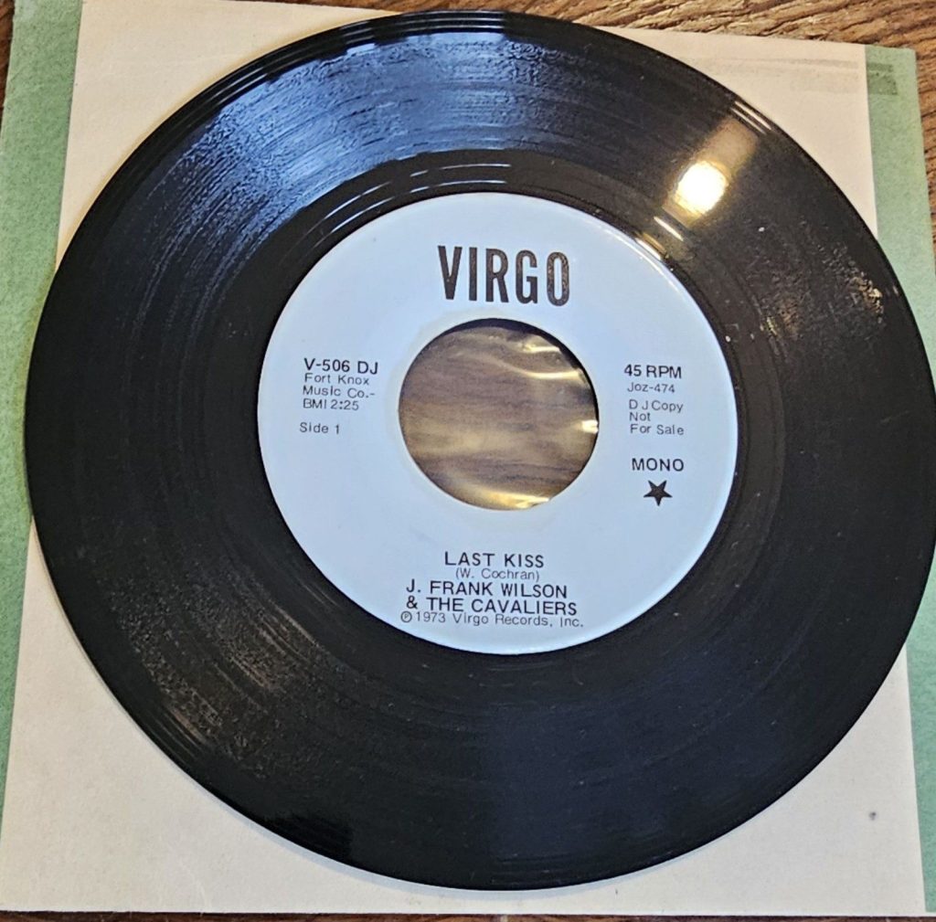 J Frank Wilson & The Cavaliers Last Kiss PROMO Virgo V-506 7"