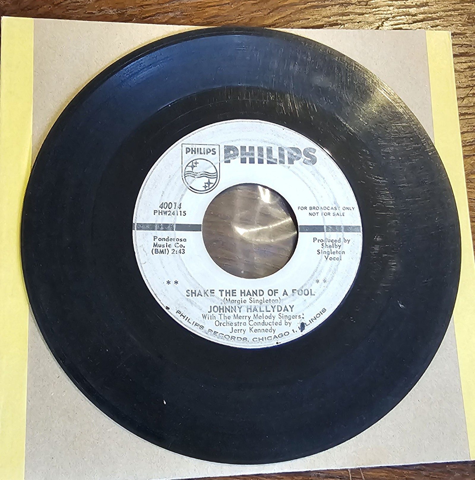 Johnny Hallyday Shake The Hand Of A Fool PROMO Philips 40014 7"