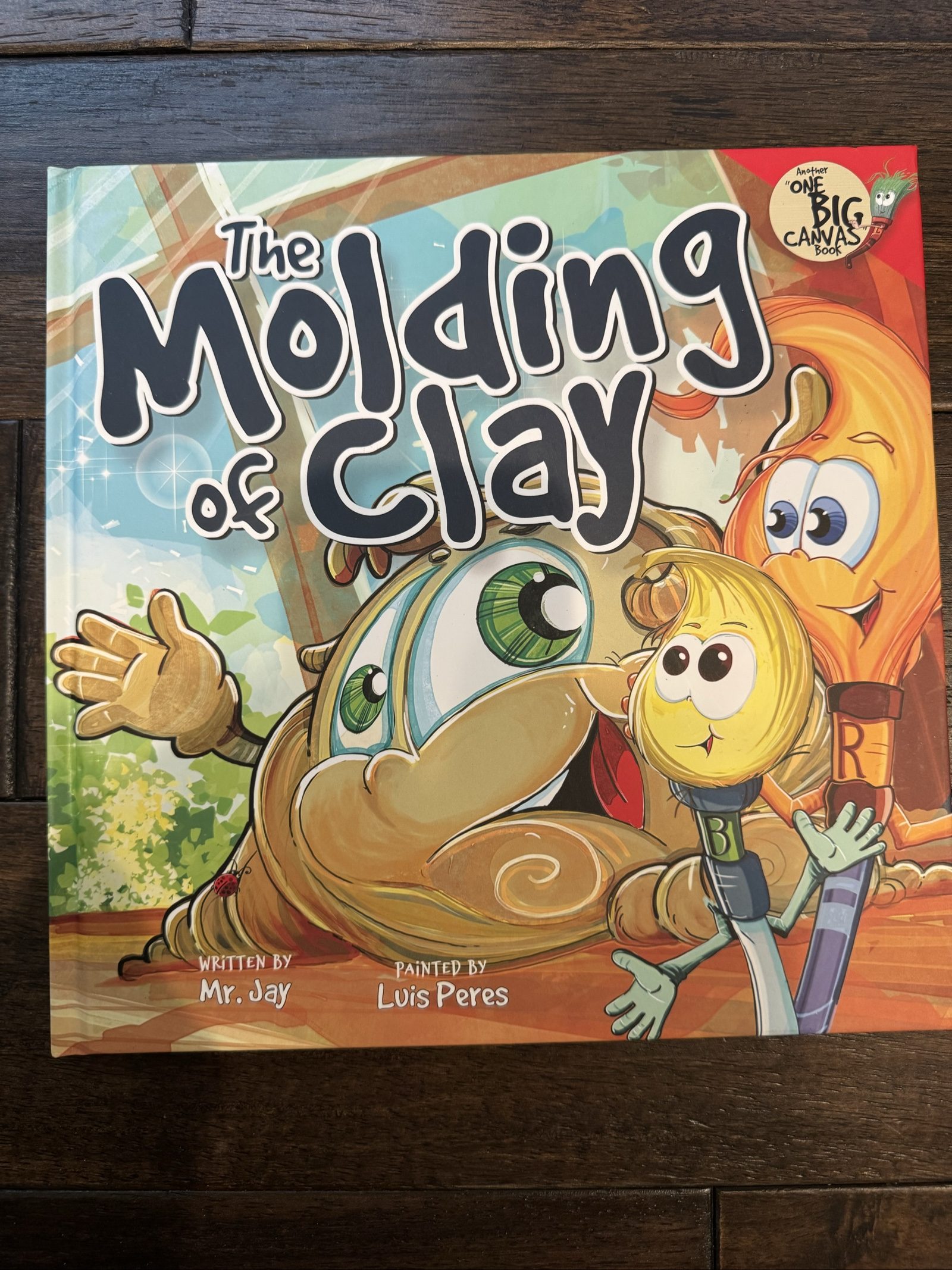 The Molding of Clay by Mr. Jay & Luis Peres – One Big Canvas Children’s Book