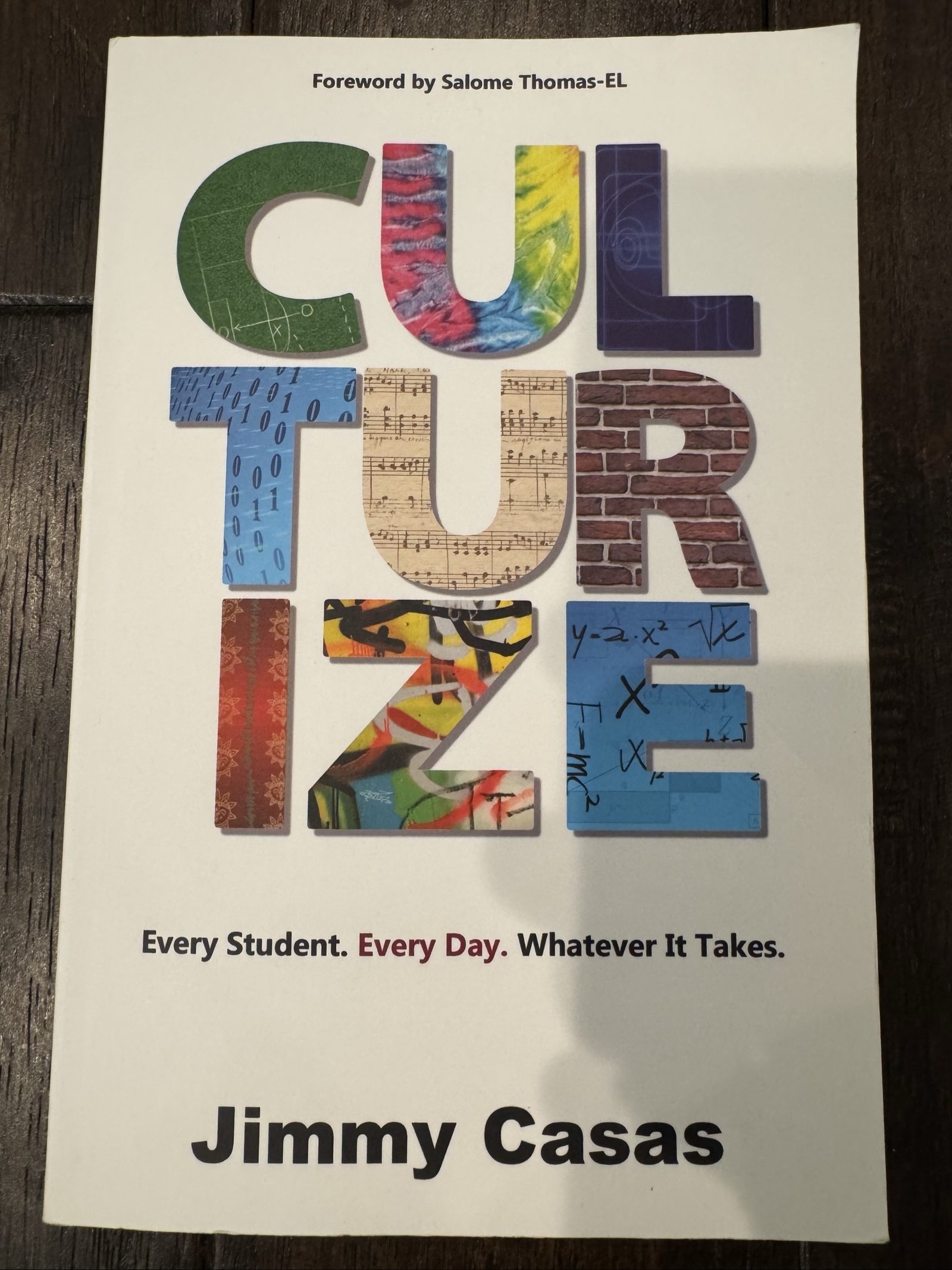 Culturize Every Student Every Day – Jimmy Casas – Education Book