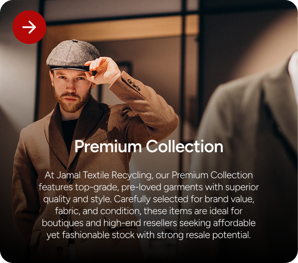 Premium Collection - Wholesale budget from Jamal Textile Recycling, Pakistan